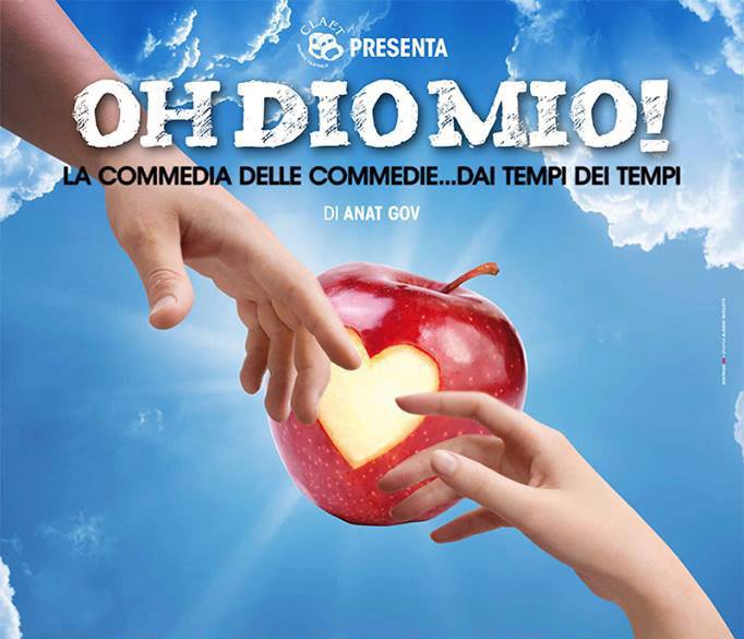 Oh Dio mio! – DOMENICA 24 GENNAIO 2016